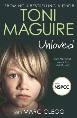 Unloved - From the bestselling author, Toni Maguire comes a new story of ab