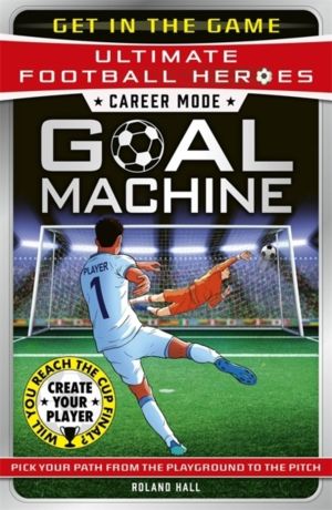Ultimate Football Heroes ÔÇô Goal Machine (Career Mode) - Choose your own a