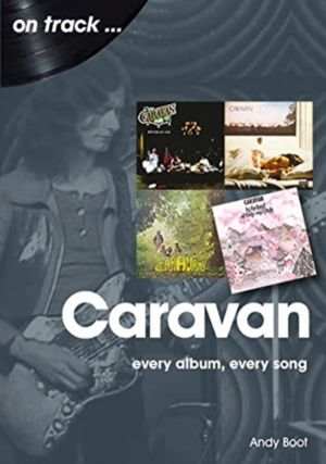 Caravan: Every Album, Every Song - On Track