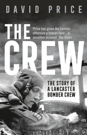 Crew - The Story of a Lancaster Bomber Crew