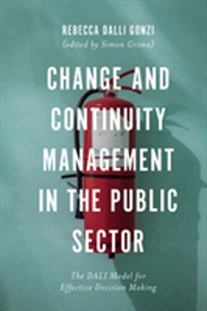 Change and Continuity Management in the Public Sector - The DALI Model for