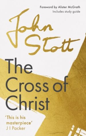 Cross of Christ - With Study Guide