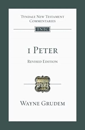 1 Peter - An Introduction And Commentary