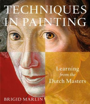 Techniques in Painting - Learning from the Dutch Masters