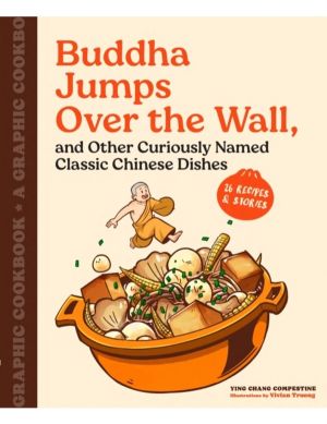 Buddha Jumps Over the Wall, and Other Curiously Named Classic Chinese Dishe