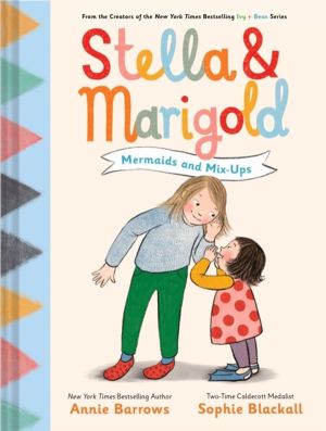 Stella & Marigold: Mermaids and Mix-Ups - Book 2