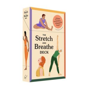 Stretch and Breathe Deck - 60 Simple Exercises to Increase Flexibility and