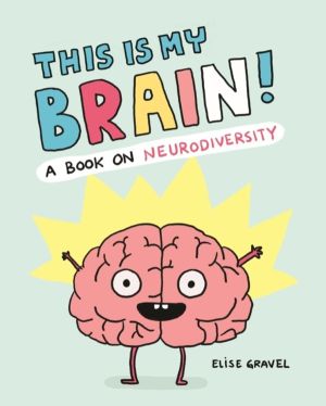 This Is My Brain! - A Book on Neurodiversity