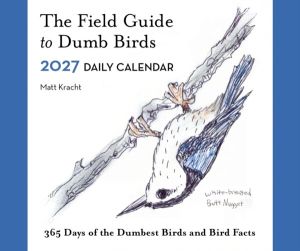 Field Guide to Dumb Birds 2027 Daily Calendar