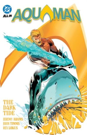 Aquaman Vol. 1: The Dark Tide