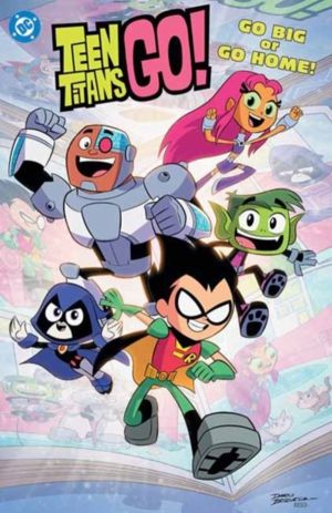 Teen Titans Go! Go Big or Go Home!