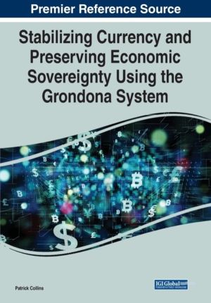 Stabilizing Currency and Preserving Economic Sovereignty Using the Grondona