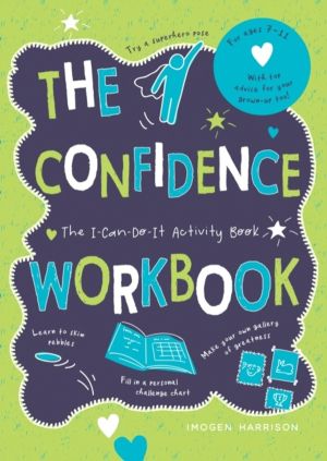 Confidence Workbook - The I-Can-Do-It Activity Book
