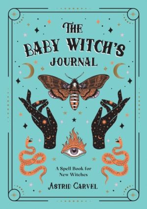 Baby Witch's Journal - A Spell Book for New Witches