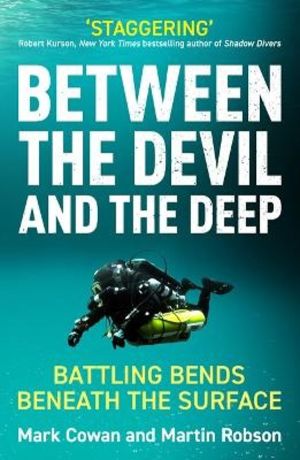 Between the Devil and the Deep - Battling Bends Beneath the Surface