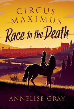 Circus Maximus: Race to the Death - An Ancient Roman adventure