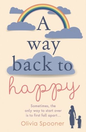 Way Back to Happy - An absolutely uplifing and emotional read