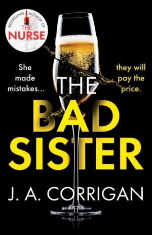 Bad Sister - A tense and emotional psychological thriller with an unforgett