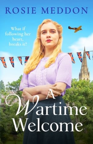 Wartime Welcome - An emotional and romantic WWII saga