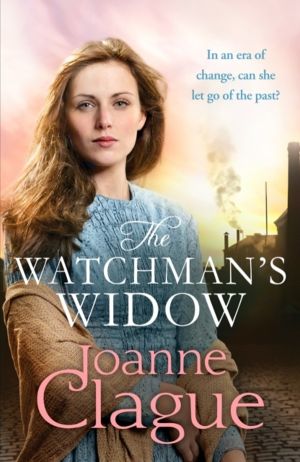 Watchman's Widow - A dramatic and emotional Northern historical novel
