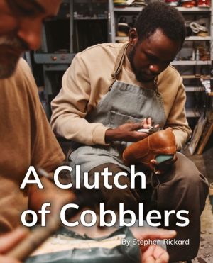 Clutch of Cobblers - Phonics Phase 5