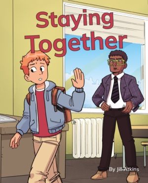 Staying Together - Phonics Phase 5