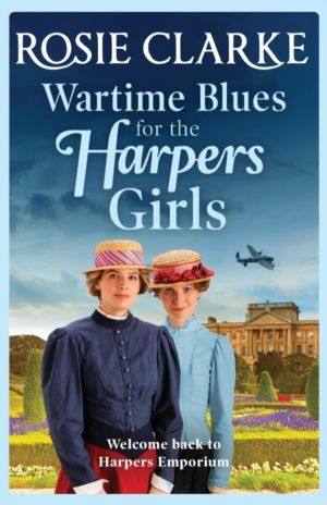Wartime Blues for the Harpers Girls - A heartwarming historical saga from b