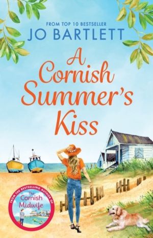 Cornish Summer's Kiss - An uplifting read from the top 10 bestselling autho