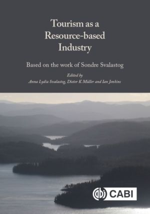 Tourism as a Resource-based Industry - Based on the Work of Sondre Svalasto