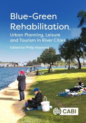 Blue-Green Rehabilitation - Urban Planning, Leisure and Tourism in River Ci