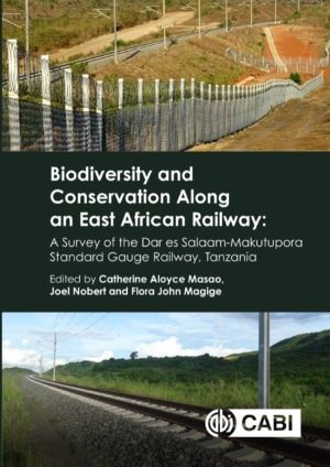 Biodiversity and Conservation Along an East African Railway - A Survey of t