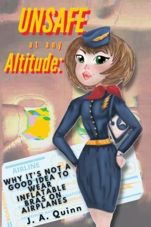 Unsafe at any Altitude: Why It's Not a Good idea to Wear inflatable Bras on