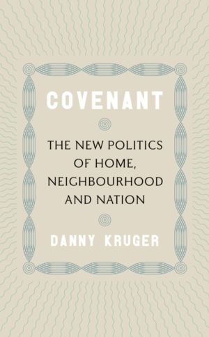Covenant - The New Politics of Home, Neighbourhood and Nation