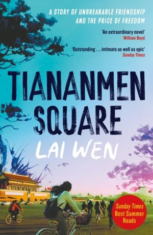Tiananmen Square - 'Extraordinary' William Boyd