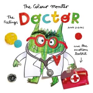 Colour Monster: The Feelings Doctor and the Emotions Toolkit - Celebrating