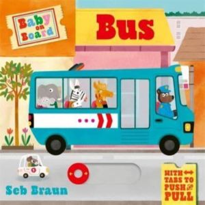 Baby on Board: Bus - A Push, Pull, Slide Tab Book