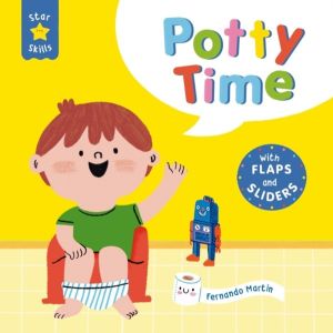 Star Skills: Potty Time - A lift-the-flap, slide-the-tab first experiences