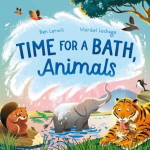 Time for a Bath, Animals - Bathtime non-fiction full of splashy animals and