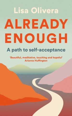 Already Enough - A Path to Self-Acceptance