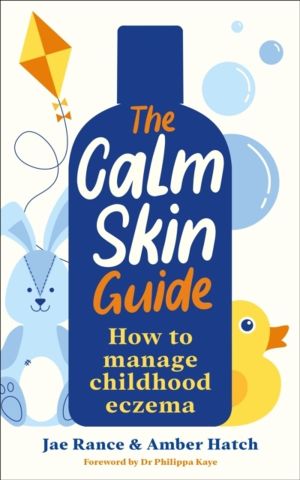 Calm Skin Guide - How to Manage Childhood Eczema