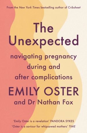 Unexpected - Navigating Pregnancy During and After Complications
