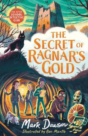 After School Detective Club: The Secret of Ragnar's Gold - Book 2