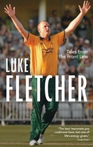 Tales from the Front Line - The Autobiography of Luke Fletcher