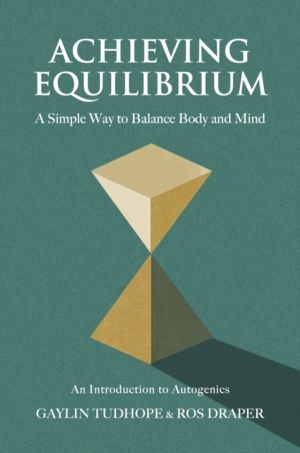 Achieving Equilibrium - A Simple Way to Balance Body and Mind