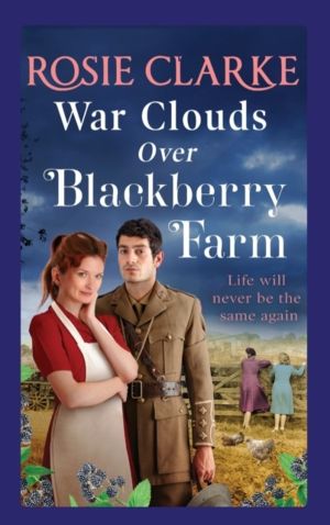 War Clouds Over Blackberry Farm - The start of a brand new historical saga