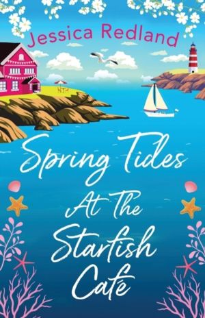 Spring Tides at The Starfish Cafe - The BRAND NEW emotional, uplifting read