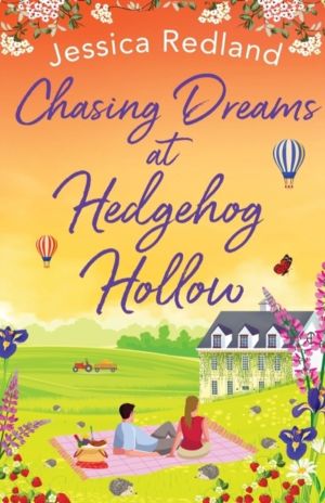 Chasing Dreams at Hedgehog Hollow - A heartwarming, page-turning novel from