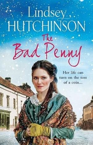 Bad Penny - A gritty, heart-wrenching historical saga from Lindsey Hutchins