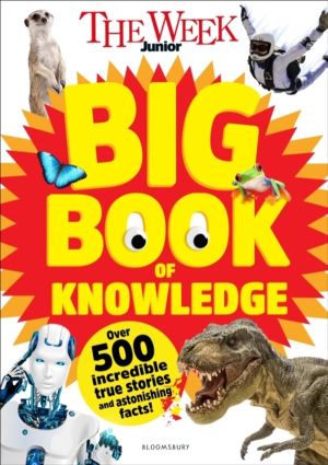 Week Junior Big Book of Knowledge - The ultimate book for curious kids with