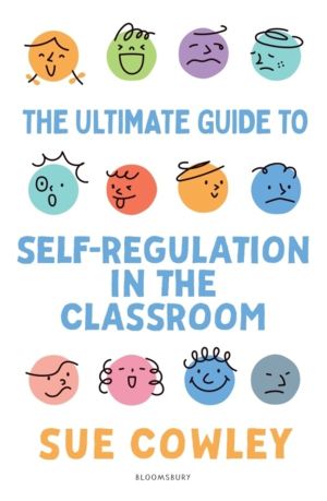 Ultimate Guide to Self-Regulation in the Classroom - Helping teachers impro